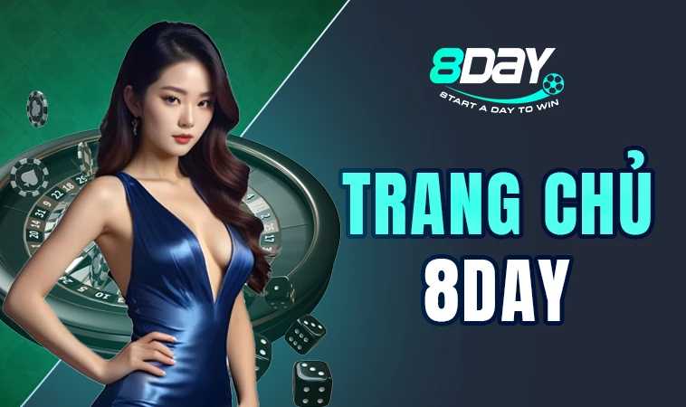 Nhà Cái 8 DAY - Trang Chủ Cá Cược Online Hàng Đầu Việt Nam Hiện Nay